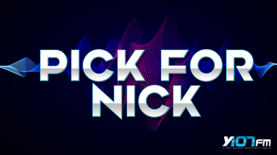 pickfornick y107